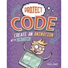 KNYGA Kevin Wood Project Code: Create An Animation with Scratch
