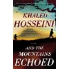KNYGA Khaled Hosseini And the Mountains Echoed