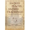 KNYGA Khenchen Konchog Gyaltshen Sacred Places, Sacred Teachings