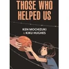 KNYGA Kiku Hughes Those Who Helped Us