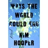 KNYGA Kim Hooper Ways the World Could End