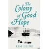 KNYGA Kim Leine Colony of Good Hope