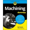KNYGA Kip Hanson Machining For Dummies