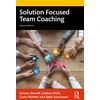 KNYGA Kirseten Direolf Solution Focused Team Coaching