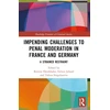 KNYGA Kirstin Drenkhahn Impending Challenges to Penal Moderation in France and Germany