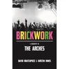KNYGA Kirstin Innes Brickwork: A Biography of The Arches
