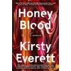 KNYGA Kirsty Everett Honey Blood: A pulsating, electric memoir like nothing you've read before