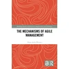 KNYGA Klara Aylin Wenten Mechanisms of Agile Management