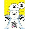 KNYGA Koromo Polar Bear in Love, Vol. 2