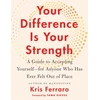 KNYGA Kris Ferraro Your Difference Is Your Strength