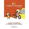 KNYGA Kris Wilson Cyanide &amp; Happiness: A Guide to Parenting by Three Guys With No Kids