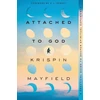 KNYGA Krispin Mayfield Attached to God