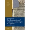 KNYGA Krista A Milne Destruction of Medieval Manuscripts in England