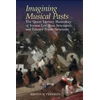 KNYGA Kristen M Franseen Imagining Musical Pasts
