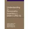 KNYGA Kristian E Markon Understanding the Personality Inventory for DSM-5 (PID-5)