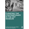 KNYGA Kristian Handberg Curating the Contemporary in the Art Museum
