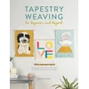 KNYGA Kristin Carter Tapestry Weaving for Beginners and Beyond