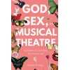 KNYGA Kristin Hanggi God, Sex, and Musical Theatre