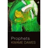 KNYGA Kwame Dawes Prophets