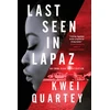 KNYGA Kwei Quartey Last Seen in Lapaz