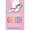 KNYGA Kyle Getz You’re Probably Gayish