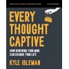 KNYGA Kyle Idleman Every Thought Captive Bible Study Guide plus Streaming Video, How Renewing Your Mind Can Change Your Life