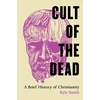 KNYGA Kyle Smith Cult of the Dead