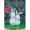 KNYGA Kylie Johnson What I Would Tell My Younger Self