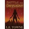 KNYGA L E Towne Battle For Daylight
