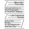 KNYGA La Catherine Szacka Biennials/Triennials – Conversations on the Geography of Itinerant Ekranas