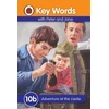 KNYGA Ladybird Books Staff Key Words: 10b Adventure at the castle