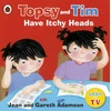 KNYGA Ladybird Books Staff Topsy and Tim: Have Itchy Heads