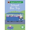 KNYGA Ladybird Peppa Pig School Bus Trip: Read It Yourself - Level 2 Developing Reader