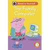 KNYGA Ladybird Peppa Pig The Family Computer: Read It Yourself - Level 1 Early Reader