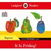 KNYGA Ladybird Readers Beginner Level - Eric Carle - It is Friday! (ELT Graded Reader)