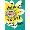 KNYGA Laksmi Pamuntjak Birdwoman's Palate