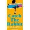 KNYGA Lana Bastasic Catch the Rabbit