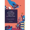 KNYGA Lane David Global Neoliberal Capitalism and the Alternatives
