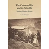 KNYGA Lara Kriegel Crimean War and its Afterlife