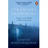 KNYGA Larissa Macfarquhar Strangers Drowning