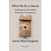 KNYGA Larne Abse Gogarty What We Do Is Secret