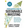 KNYGA Larry E Swedroe Your Essential Guide to Sustainable Investing