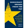 KNYGA Larry M Bartels Democracy Erodes from the Top