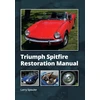 KNYGA Larry Spouler Triumph Spitfire Restoration Manual