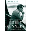 KNYGA Larry Tye Bobby Kennedy