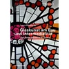 KNYGA Laura Hindelang Glaskunst am Bau und Intermedialitat