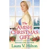 KNYGA Laura V Hilton The Amish Christmas Gift