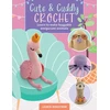 KNYGA Lauren Bergstrom Cute &amp; Cuddly Crochet