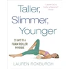 KNYGA Lauren Roxburgh Taller, Slimmer, Younger
