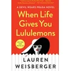 KNYGA Lauren Weisberger When Life Gives You Lululemons